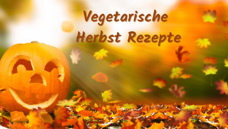 Herbst Rezepte